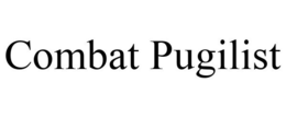 COMBAT PUGILIST trademark