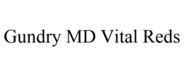 GUNDRY MD VITAL REDS trademark