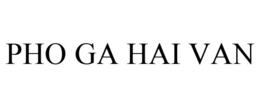 PHO GA HAI VAN trademark