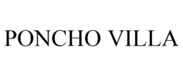 PONCHO VILLA trademark
