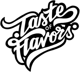 TASTE OF FLAVORS trademark
