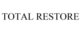 TOTAL RESTORE trademark