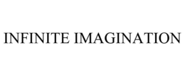 INFINITE IMAGINATION trademark