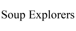 SOUP EXPLORERS trademark