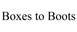 BOXES TO BOOTS trademark