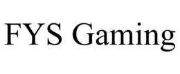 FYS GAMING trademark