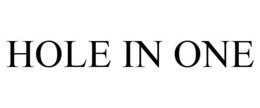 HOLE IN ONE trademark