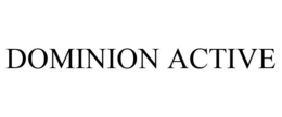 DOMINION ACTIVE trademark