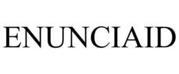 ENUNCIAID trademark