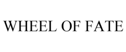WHEEL OF FATE trademark