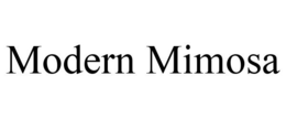 MODERN MIMOSA trademark