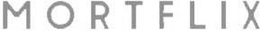 MORTFLIX trademark