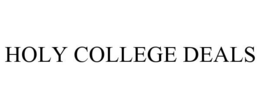 HOLY COLLEGE DEALS trademark