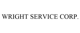 WRIGHT SERVICE CORP. trademark