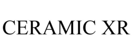 CERAMIC XR trademark