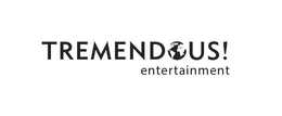 TREMENDOUS! ENTERTAINMENT trademark