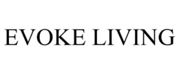 EVOKE LIVING trademark