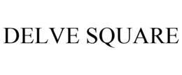 DELVE SQUARE trademark