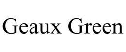 GEAUX GREEN trademark