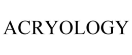 ACRYOLOGY trademark