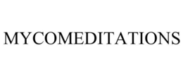 MYCOMEDITATIONS trademark