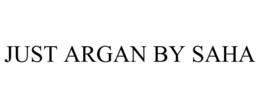 JUST ARGAN BY SAHA trademark