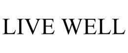 LIVE WELL trademark