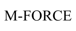 M-FORCE trademark