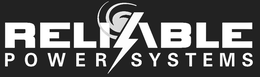 RELIABLE POWER SYSTEMS trademark