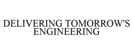 DELIVERING TOMORROW'S ENGINEERING trademark