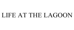 LIFE AT THE LAGOON trademark
