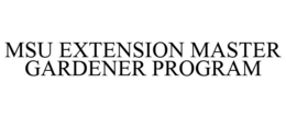 MSU EXTENSION MASTER GARDENER PROGRAM trademark