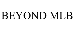 BEYOND MLB trademark