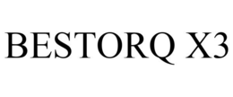 BESTORQ X3 trademark