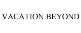 VACATION BEYOND trademark