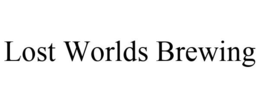 LOST WORLDS BREWING trademark