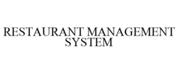 RESTAURANT MANAGEMENT SYSTEM trademark