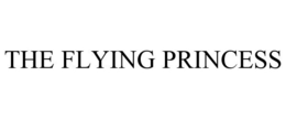 THE FLYING PRINCESS trademark