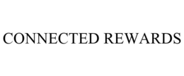CONNECTED REWARDS trademark
