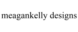 MEAGANKELLY DESIGNS trademark