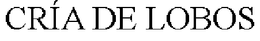 CRÍA DE LOBOS trademark