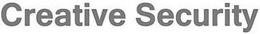 CREATIVE SECURITY trademark
