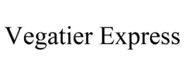 VEGATIER EXPRESS trademark