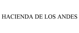 HACIENDA DE LOS ANDES trademark