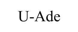 U-ADE trademark