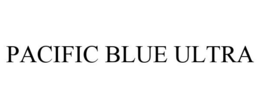 PACIFIC BLUE ULTRA trademark
