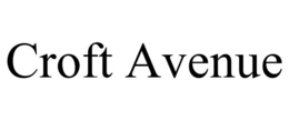 CROFT AVENUE trademark