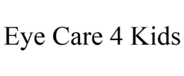 EYE CARE 4 KIDS trademark