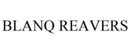 BLANQ REAVERS trademark