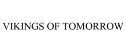 VIKINGS OF TOMORROW trademark